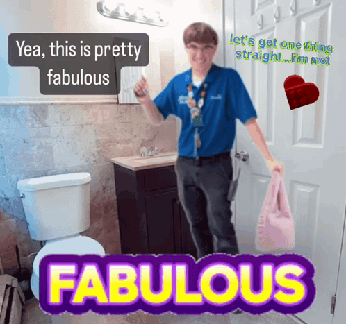 A Man In A Blue Shirt Is Standing In A Bathroom Next To A Toilet And A Sign That Says Fabulous GIF