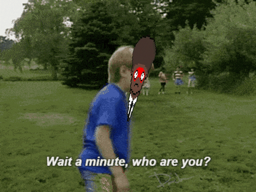 A Man In A Blue Shirt Says Wait A Minute Who Are You In A Park GIF