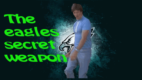 A Man In A Blue Shirt With The Words The Eagles Secret Weapon Below Him GIF