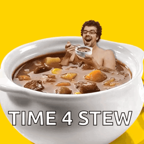 A Man In A Bowl Of Soup With The Words Time 4 Stew GIF
