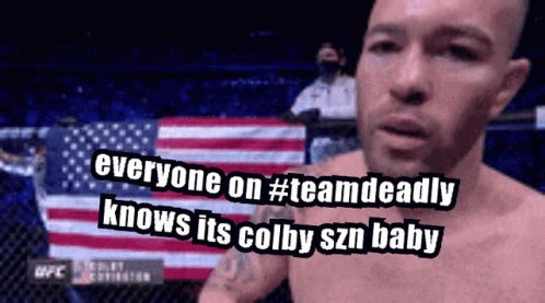 A Man In A Boxing Ring With The Words " Everyone On #Teamdeadly Knows Its Colby Szn Baby " Above Him GIF