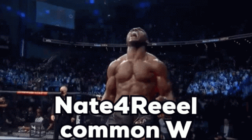 A Man In A Boxing Ring With The Words " Nate4reeel Common W " Above Him GIF