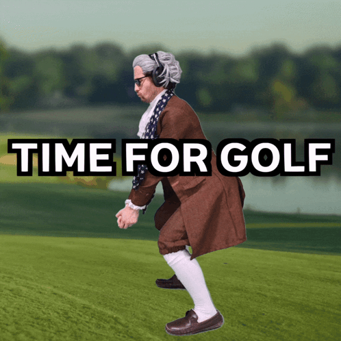A Man In A Brown Coat And White Socks Is Standing On A Golf Course With The Words Time For Golf Below Him GIF