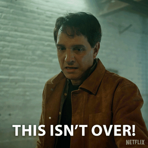 A Man In A Brown Jacket Says This Is N't Over Netflix GIF