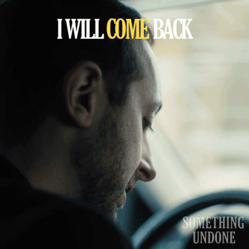 A Man In A Car With The Words " I Will Come Back " On The Top GIF