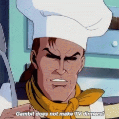 A Man In A Chef 'S Hat Holds A Spatula And Says " Gambit Does Not Make Tv Dinners " GIF