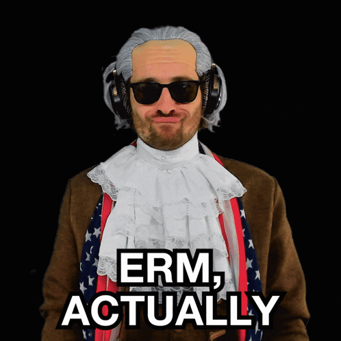 A Man In A Costume With The Words Erm Actually On His Face GIF