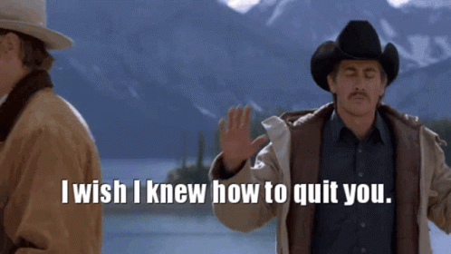A Man In A Cowboy Hat And Jacket Says I Wish I Knew How To Quit You GIF