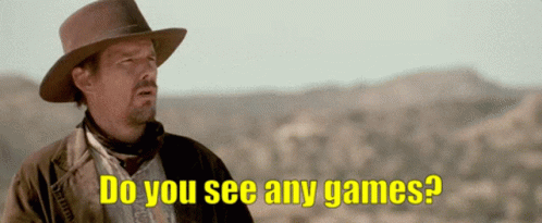 A Man In A Cowboy Hat Is Asking If He Can See Any Games GIF