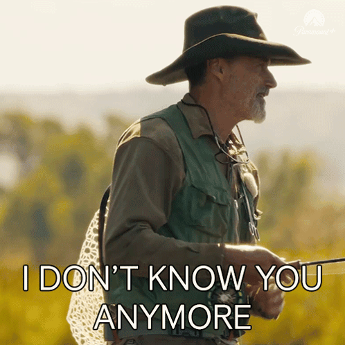 A Man In A Cowboy Hat Is Holding A Fishing Rod And Saying " I Don 'T Know You Anymore " GIF