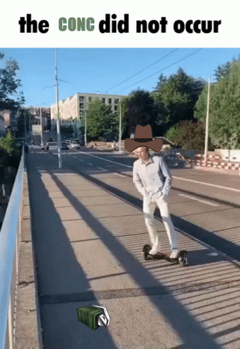 A Man In A Cowboy Hat Is Riding A Scooter On A Bridge With The Conc Did Not Occur Written Above Him GIF