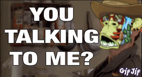 A Man In A Cowboy Hat Says You Talking To Me ? GIF