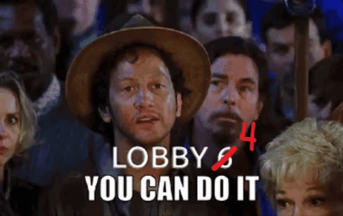 A Man In A Cowboy Hat Stands In A Crowd With The Words Lobby You Can Do It GIF