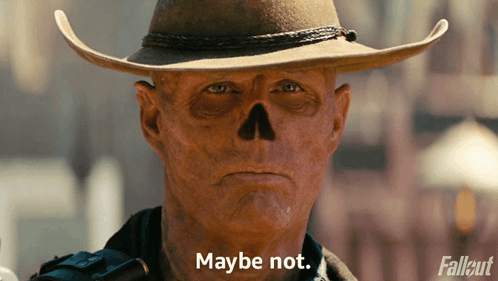 A Man In A Cowboy Hat With A Skull On His Face Says " Maybe Not " GIF
