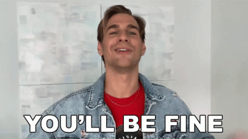 A Man In A Denim Jacket And Red Shirt Says You 'Ll Be Fine GIF