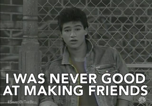 A Man In A Denim Jacket Says " I Was Never Good At Making Friends " In A Black And White Photo GIF