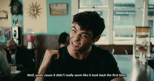 A Man In A Diner Says Well Yeah Cause It Didn T Really Seem Like It Took Back The First Time GIF