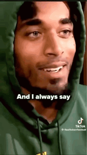 A Man In A Green Hoodie Says And I Always Say . GIF