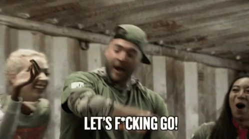 A Man In A Green Shirt Is Saying " Let 'S F * Cking Go " GIF