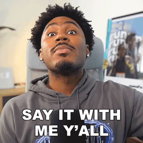 A Man In A Grey Hoodie Says " Say It With Me Y'all " GIF