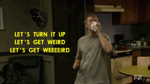 a man in a kitchen with the words let 's turn it up let 's get weird