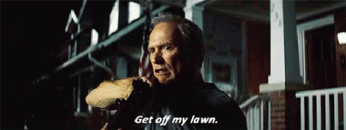 A Man In A Movie Says Get Off My Lawn . GIF