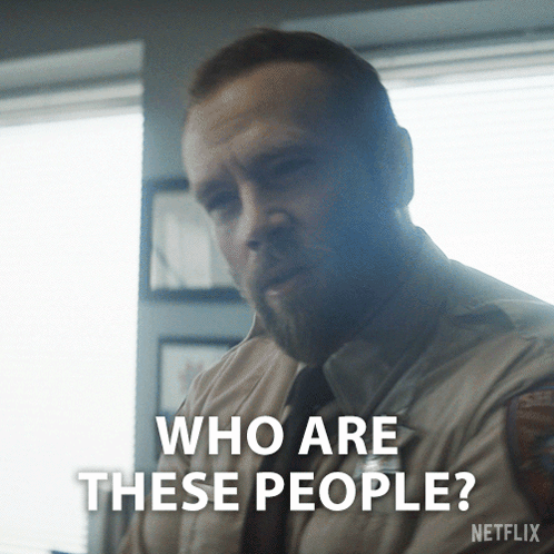 A Man In A Netflix Ad Asking Who Are These People GIF