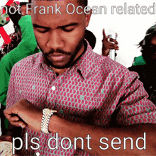 A Man In A Pink Shirt With The Words Not Frank Ocean Related Pls Dont Send Below Him GIF