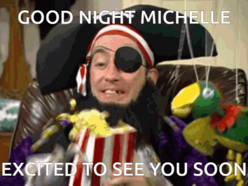A Man In A Pirate Costume Is Holding A Popcorn Bucket And Says Good Night Michelle Excited To See You Soon GIF