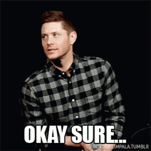 A Man In A Plaid Shirt Says Okay Sure On A Black Background GIF