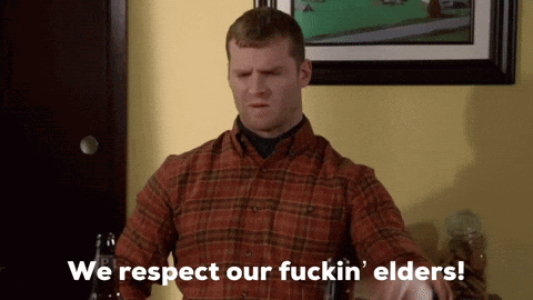 A Man In A Plaid Shirt Says We Respect Our Fuckin Elders GIF