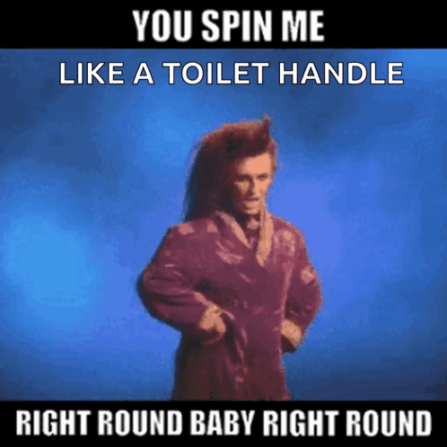 A Man In A Purple Coat Is Dancing With The Caption " You Spin Me Like A Toilet Handle " GIF