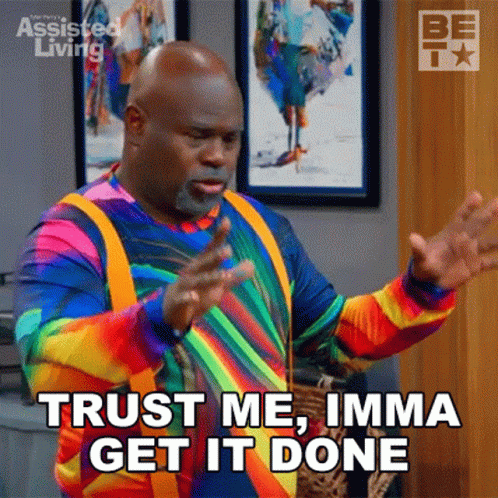 A Man In A Rainbow Shirt Is Saying Trust Me , Imma Get It Done GIF