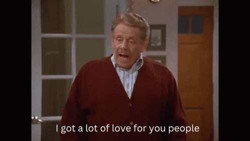 A Man In A Red Cardigan Is Saying I Got A Lot Of Love For You People GIF
