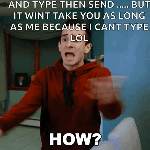 A Man In A Red Hoodie Is Making A Funny Face With A Meme That Says How GIF