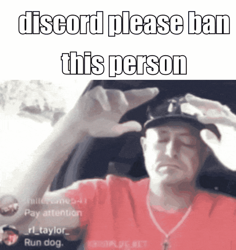 A Man In A Red Shirt Is Making A Funny Face With The Words Discord Please Ban This Person Above Him GIF