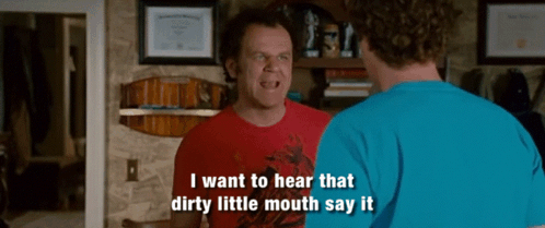 Man In Red Shirt Says I Want To Hear That Dirty Little Mouth Say It GIF