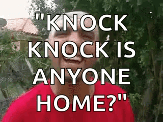 A Man In A Red Shirt Says Knock Knock Is Anyone Home . GIF