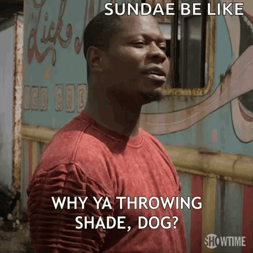 A Man In A Red Shirt Says Sundae Be Like GIF