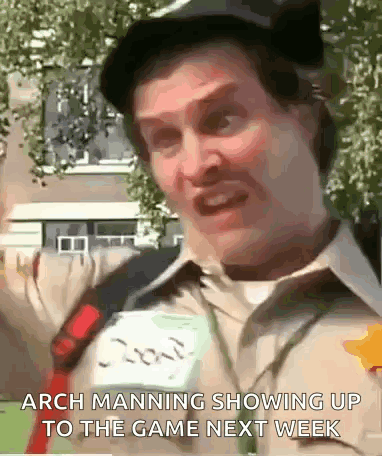 A Man In A Scout Uniform Is Making A Funny Face And Saying `` Arch Manning Showing Up To The Game Next Week '' GIF