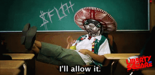 A Man In A Sombrero Sits At A Desk In Front Of A Chalkboard That Says I 'Ll Allow It GIF