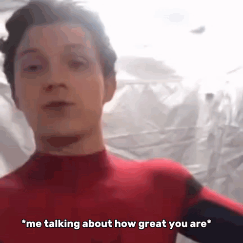 A Man In A Spiderman Costume Is Talking About How Great You Are . GIF