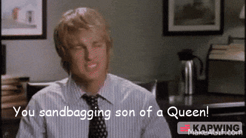A Man In A Striped Shirt And Tie Says You Sandbagging Son Of A Queen GIF
