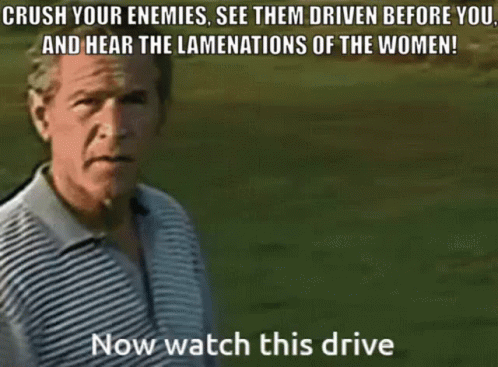 A Man In A Striped Shirt Is Standing On A Golf Course With A Caption That Says Crush Your Enemies See Them Driven Before GIF