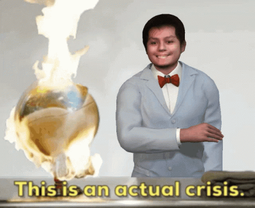 A Man In A Suit And Bow Tie Stands In Front Of A Globe On Fire With The Words " This Is An Actual Crisis " Above Him GIF