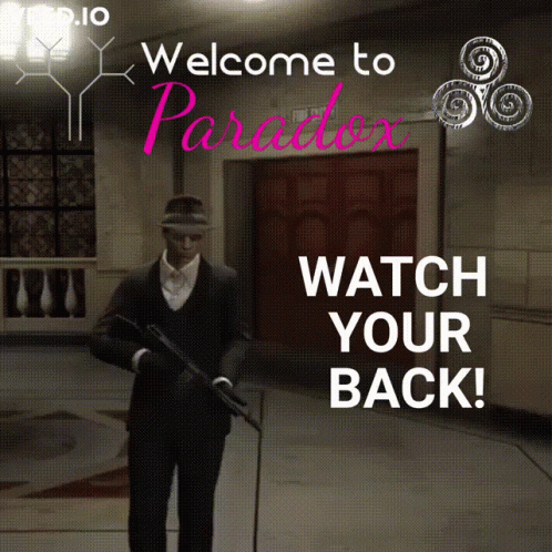 A Man In A Suit And Hat Is Holding A Gun In Front Of A Sign That Says Welcome To Paradox Watch Your Back GIF