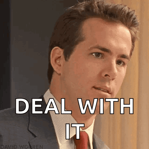 A Man In A Suit And Tie Has The Words Deal With It Written On His Face GIF