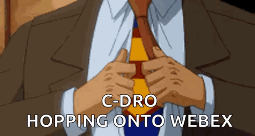 A Man In A Suit And Tie Is Adjusting His Tie With The Words " C-Dro Hopping Onto Webex " Above Him GIF