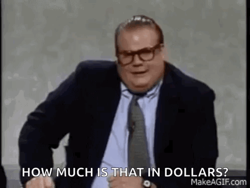 A Man In A Suit And Tie Is Asking How Much Is That In Dollars ? GIF