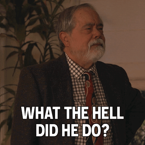 A Man In A Suit And Tie Is Asking " What The Hell Did He Do " GIF
